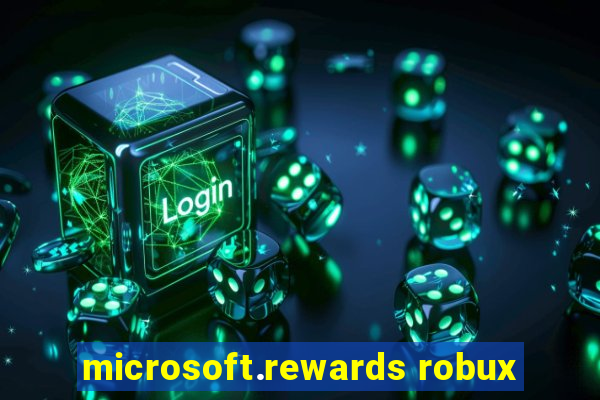 microsoft.rewards robux